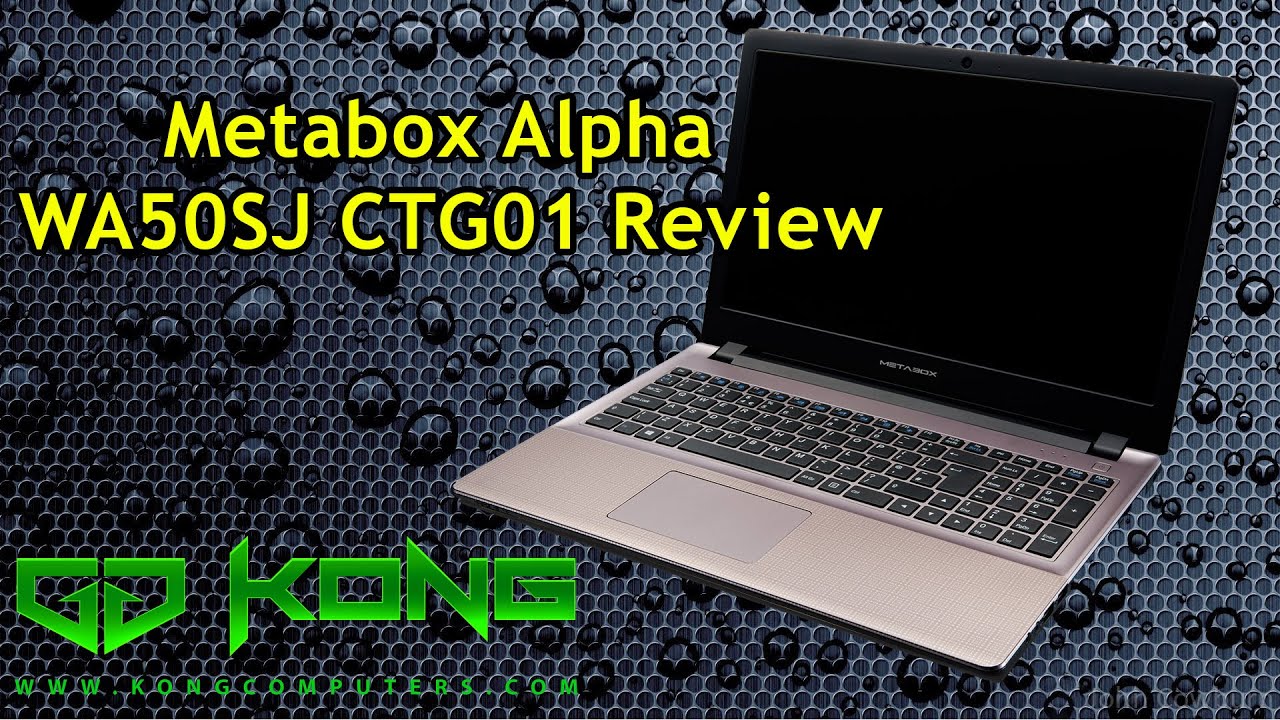 Metabox / Clevo WA50SJ (WA50SJQ) CTG01 Review & Unboxing