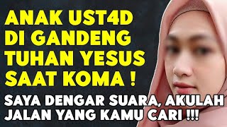 SAYA DI GANDENG TUHAN YESUS SAAT KOMA DI RUMAH SAKIT, SAYA DENGAR, AKULAH JALAN YANG KAMU CARI!