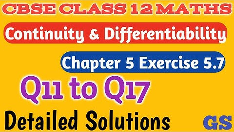 Chapter 5 Exercise 5.7 (Q11 to Q17) -Continuity & Differentiability -CBSE Class 12 Maths Tamil|NCERT