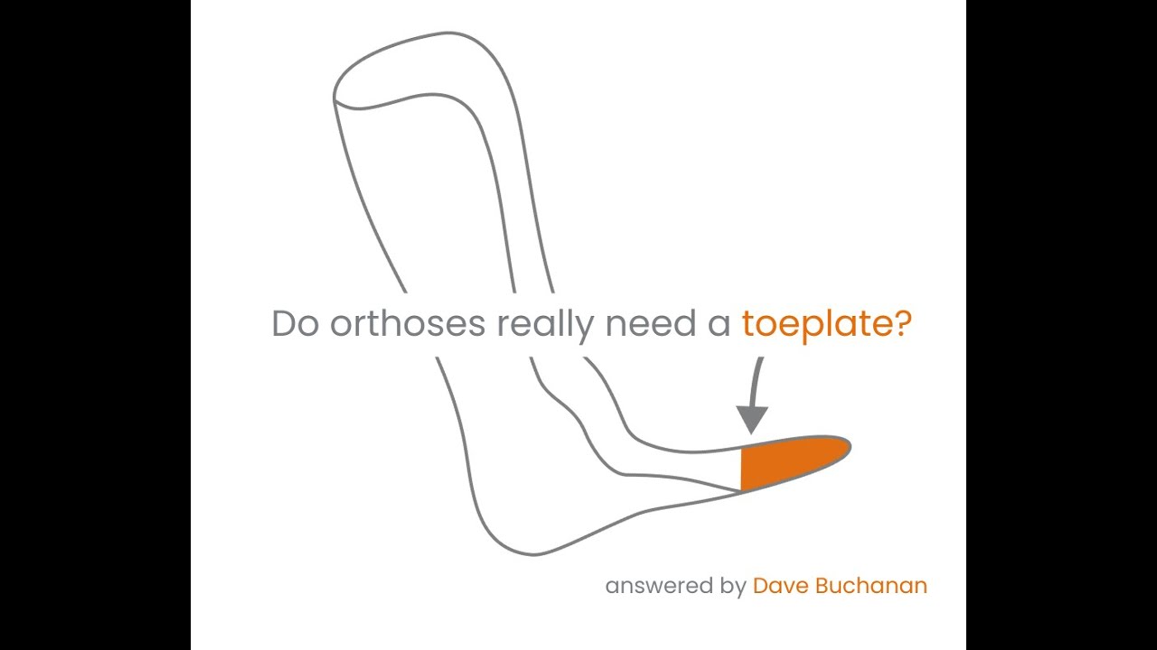 Toeplates in orthoses explained by Dave Buchanan - YouTube