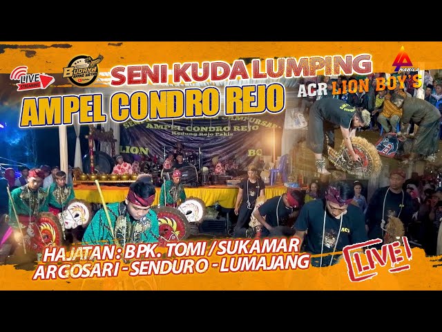 🛑 JARANAN AMPEL CONDRO REJO | ACR LION BOY'S DARI MALANG | HAJATAN BPK TOMI SUKAMAR ARGOSARI MALAM class=