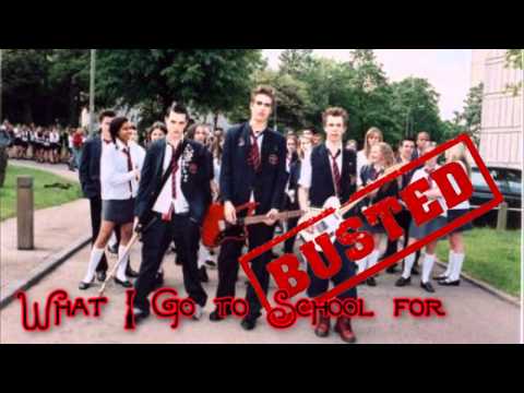 What I go to School for - Busted - HQ