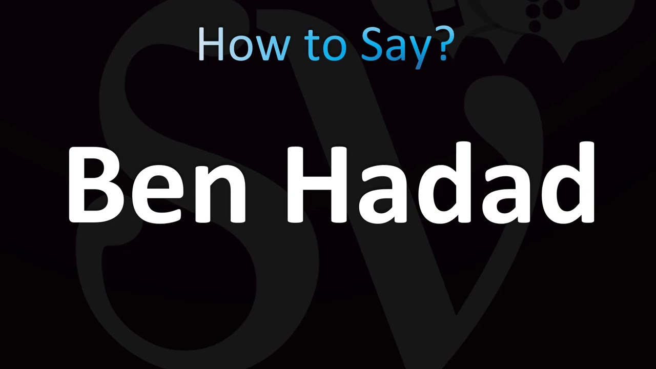How to Pronounce Ben Hadad (CORRECTLY!)