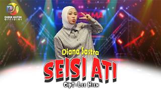 Download lagu SEISI ATI - DIANA SASTRA