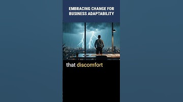 Embracing Change for Business Adaptability