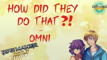 How Did They Do That?! - OMNI RPG Maker MV Stream