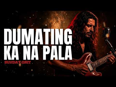 DUMATING KA NA PALA (MARISSA) – SUNDAY GRIT PH (Blues Rock Version)