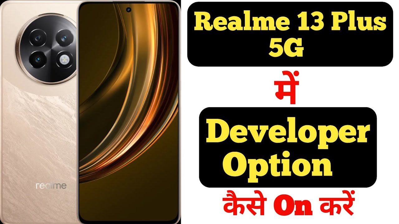 How To Enable Developer Options In Realme 13 Plus 5G Realme 13 Plus how-to-enable-developer-options-in-realme-13-plus-5g-realme-13-plus