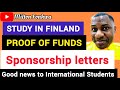 STUDY IN FINLAND|PROOF OF FUNDS AND SPONSORSHIP LETTERS FOR RESIDENCE PERMIT