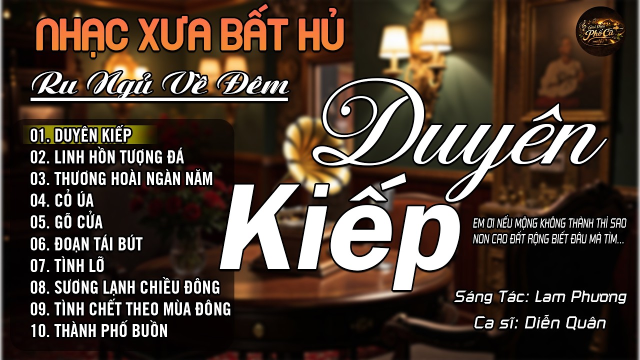 DUYÊN KIẾP - DIỄN QUÂN GIỌNG CA ĐẶC BIỆT MỚI NHẤT 2026 ➤ LK Nhạc Vàng Xưa Chọn Lọc!!!