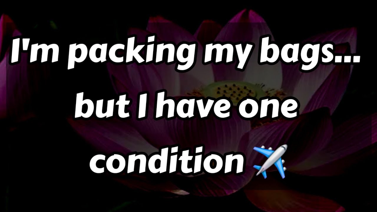 I'm packing my bags... but I have one condition ✈️🤔🤫🫣🤭🫢 || Dm to Df Love Letters 💌🫂 #loveletter 