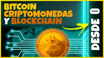 🥇 BITCOIN, CRIPTOMONEDAS y BLOCKCHAIN desde CERO para PRINCIPIANTES
