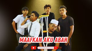 MAAFKAN AKU ABAH!!#boskubob