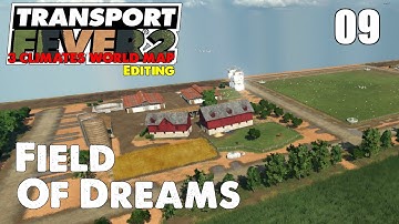 Field of Dreams - 3 Climates World Map Editing - Transport Fever 2 - Ep 09