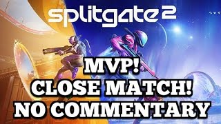 Splitgate 2 Gameplay Unedited - No Commentary | MVP in a Close Match!