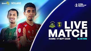 🔴 Live Pertandingan: BINTANG TIMUR SURABAYA vs NZ LAKSAMANA LAUT | Futsal Super Cup Jakarta 2026