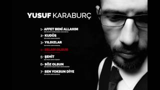 Yusuf Karaburç - Selam Olsun - Yeni Albüm - 2017 Resimi