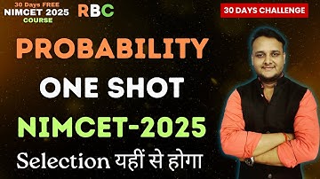 PROBABILITY ONE-SHOT | NIMCET 2025 COURSE #RBC #Best Coaching #nimcet2025 @acmeacademy-nimcet-cuet​