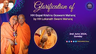 Glorification of HH Gopal Krishna Goswami Maharaj by HH Lokanath Swami Maharaj | 2nd June 2024