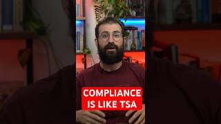 Compliance is the TSA of the internet