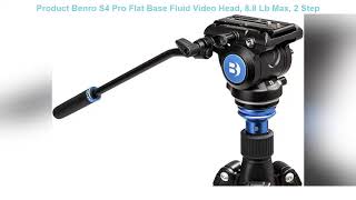 Benro S4 Pro Flat Base Fluid Video Head, 8.8 Lb Max, 2 Step Counterbalance (1&2), 1/4'-20 Accessory