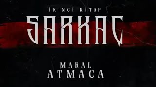 Maral Atmaca’nın kaleme aldığı “SARKAÇ 2: Göz Bağı” çok yakında sizlerle! 