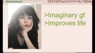 Anon has an Imaginary GF 4Chan Greentext Story