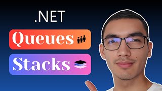 .NET Data Structures: Stacks & Queues / C# Tutorial