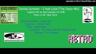 Donna Summer - I Feel Love (The Disco Mix) (DMC Mix by Rod Layman May 2019)