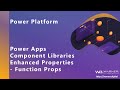Power Apps - Component Enhanced Properties - Function Properties