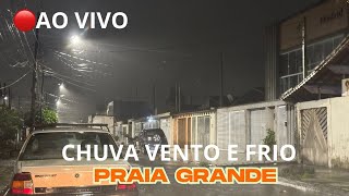 AO VIVO CHUVA E FRIO PRAIA GRANDE