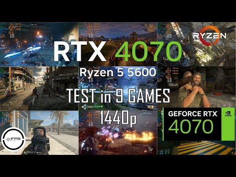 RTX 4070 + Ryzen 5 5600 | Test in 9 Games Ultra Quality 1440p