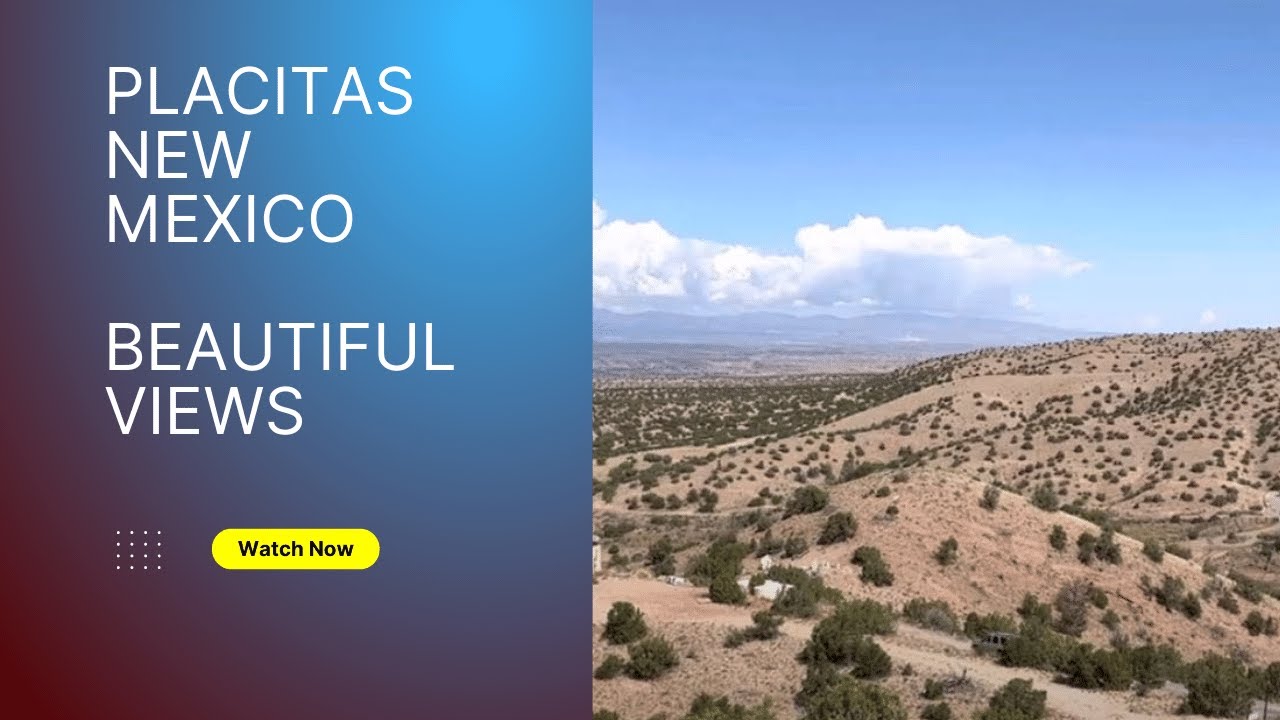 Placitas New Mexico View YouTube