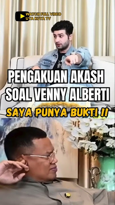 Akash Elahi Buka Suara Soal Venny Alberti. Pengakuan Mengejutkan Artis di Podcast! Cuma 1 Menit.
