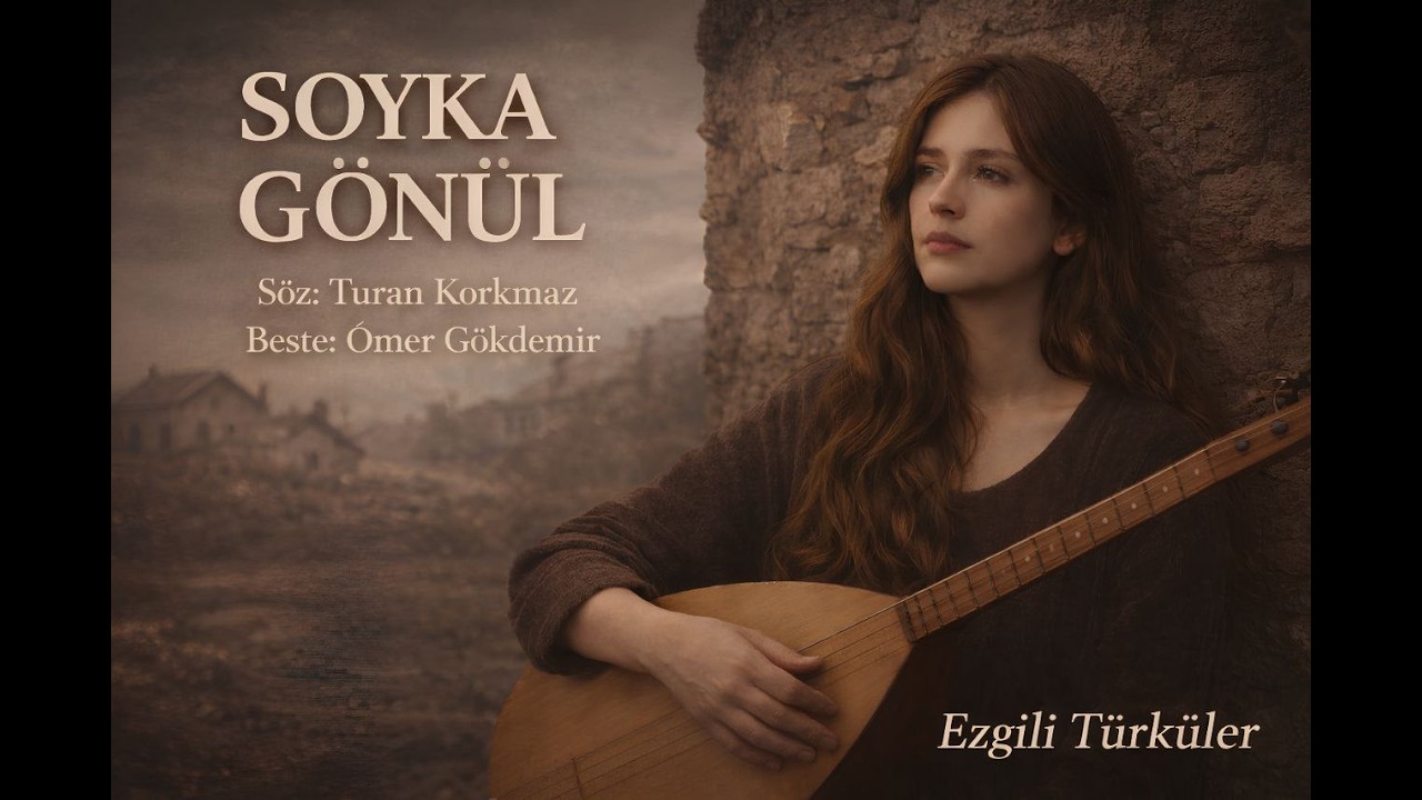 Soyka Gönül – Ezgili Türküler | Duygusal Anadolu Türküsü