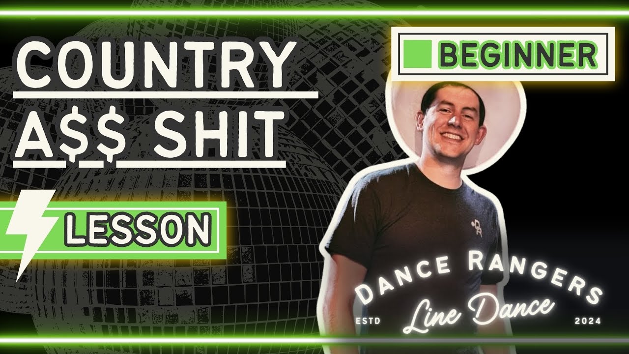 County A$$ Sh!t! | Line Dance Walkthrough