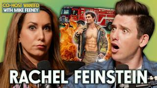 RACHEL FEINSTEIN is playing with FIRE | Co-Host Wanted with Mike Feeney