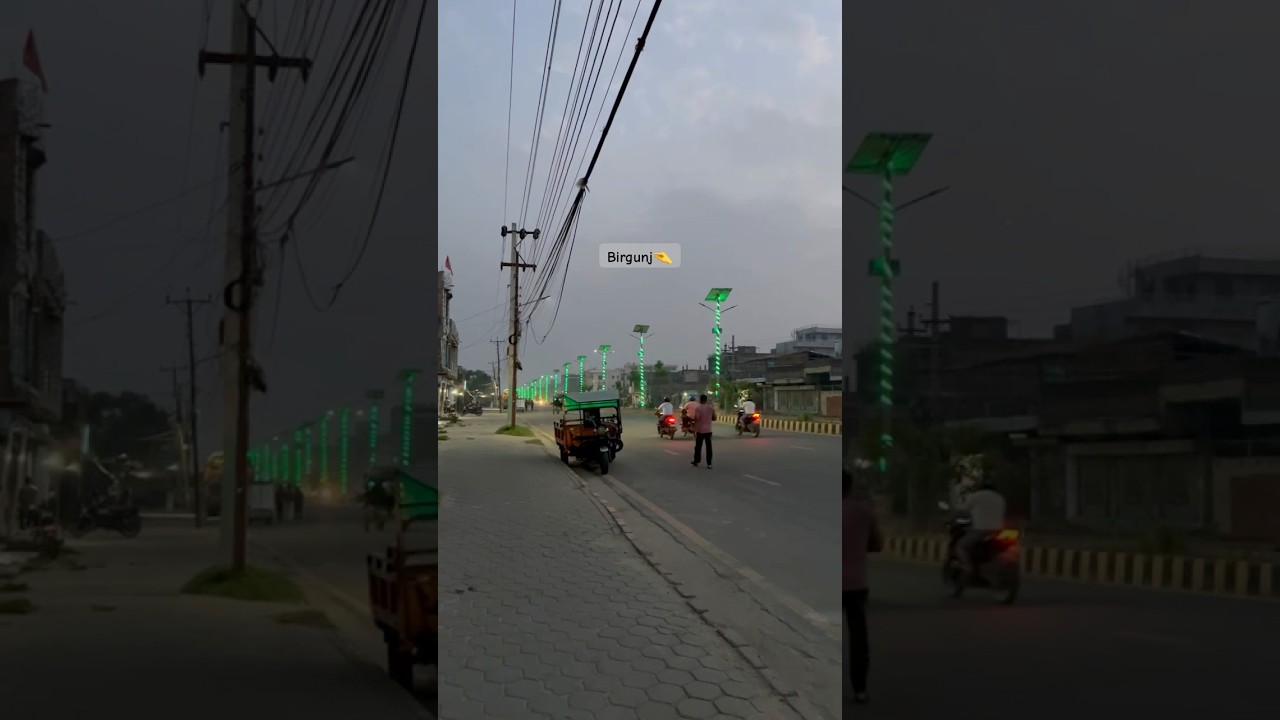 Birgunj Nepal 🇳🇵 