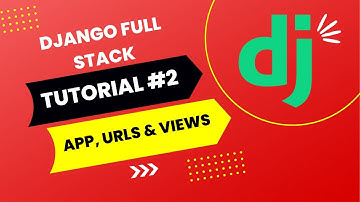 Django Tutorial #2 - Full Stack Web App (CRUD) [2024] - Recipes Application Setup, URLs & Views