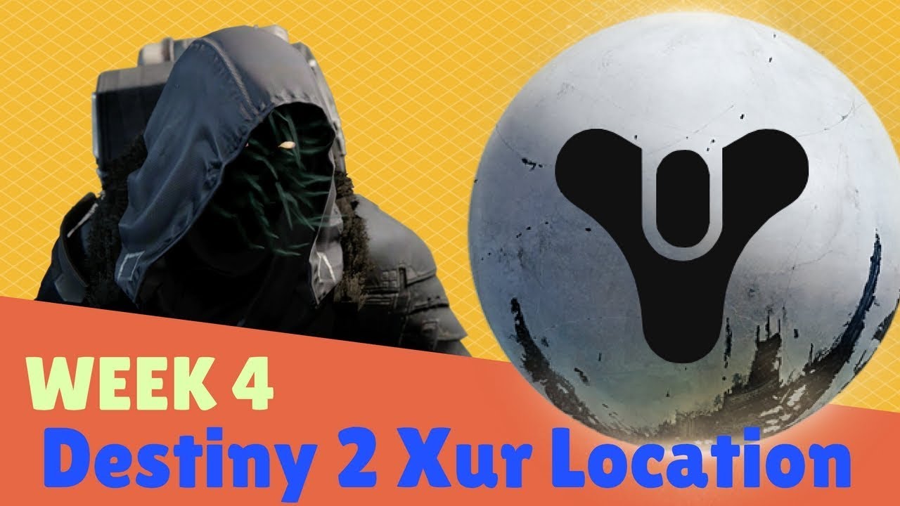 Destiny 2 Week 4 Xur Location YouTube