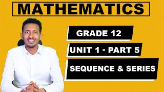 Grade 12 Mathematics Unit 1 The Sum of Geometric Sequence Part 5