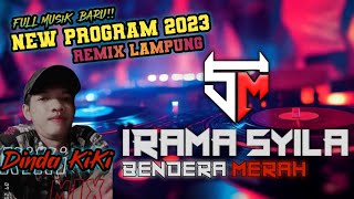 🔴 REMIX IRAMA SYILA BENDERA MERAH - Musik terbaru rilisan Dinda KiKi 2023