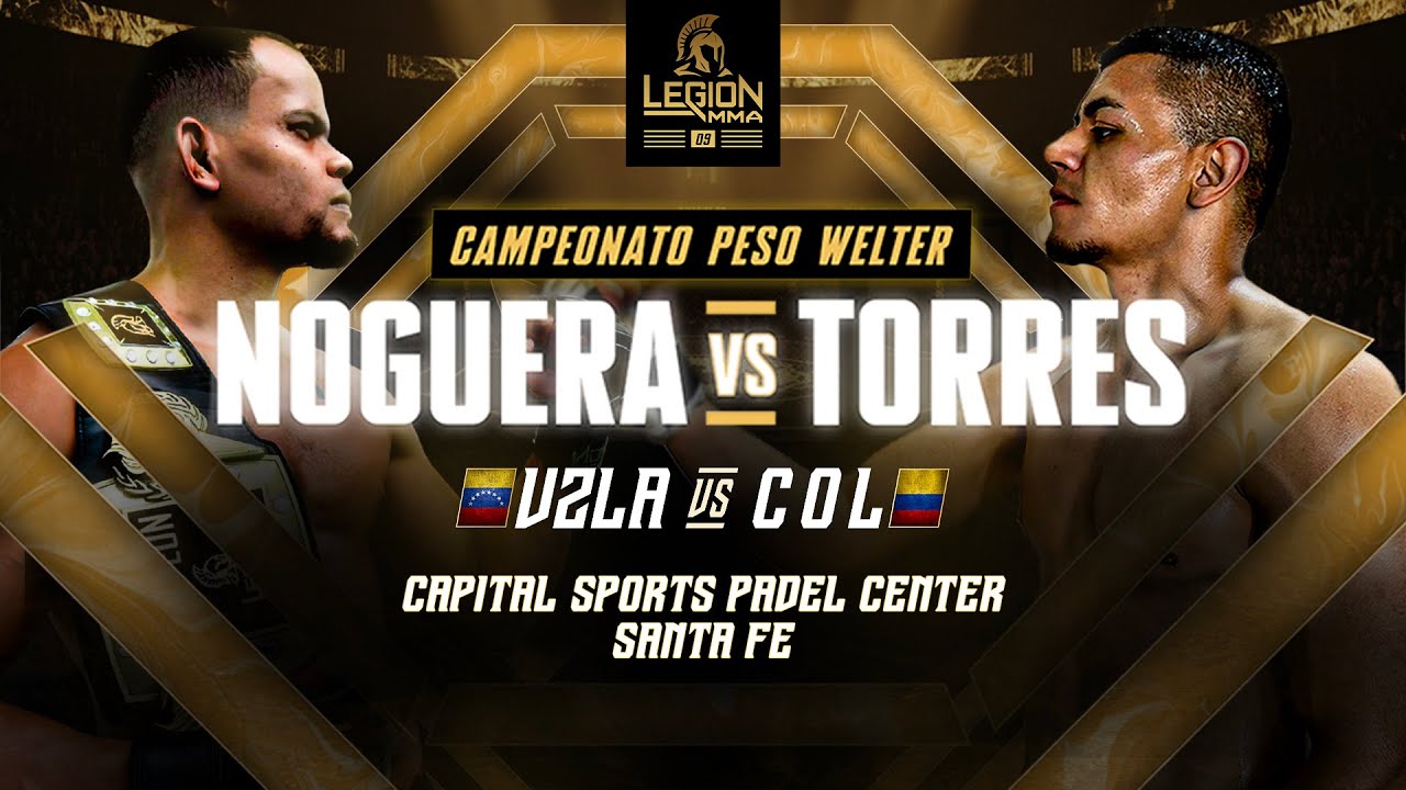 Legion MMA / Noguera VS Torres / Caracas / Capital Sports Center
