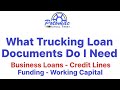 Trucking Business Loans: What Documents Do I Need - Owner Operator Working Capital Loans