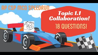 AP CSP Topic 1.1 - Collaboration -  Speedrun! 18 MCQs!