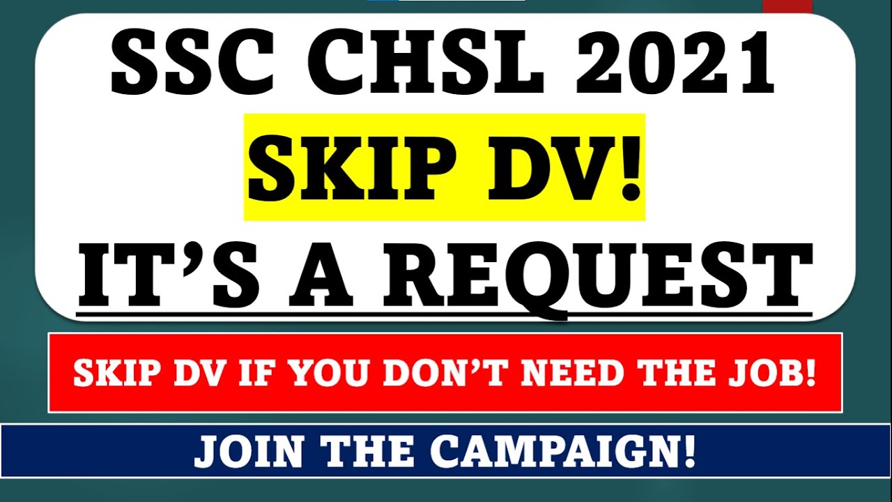 SSC CHSL 2021 SKIP DV CAMPAIGN | SKIP IF YOU DON'T NEED THE JOB