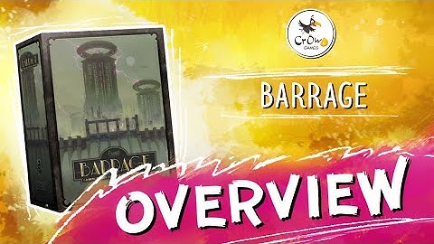 Barrage - Overview