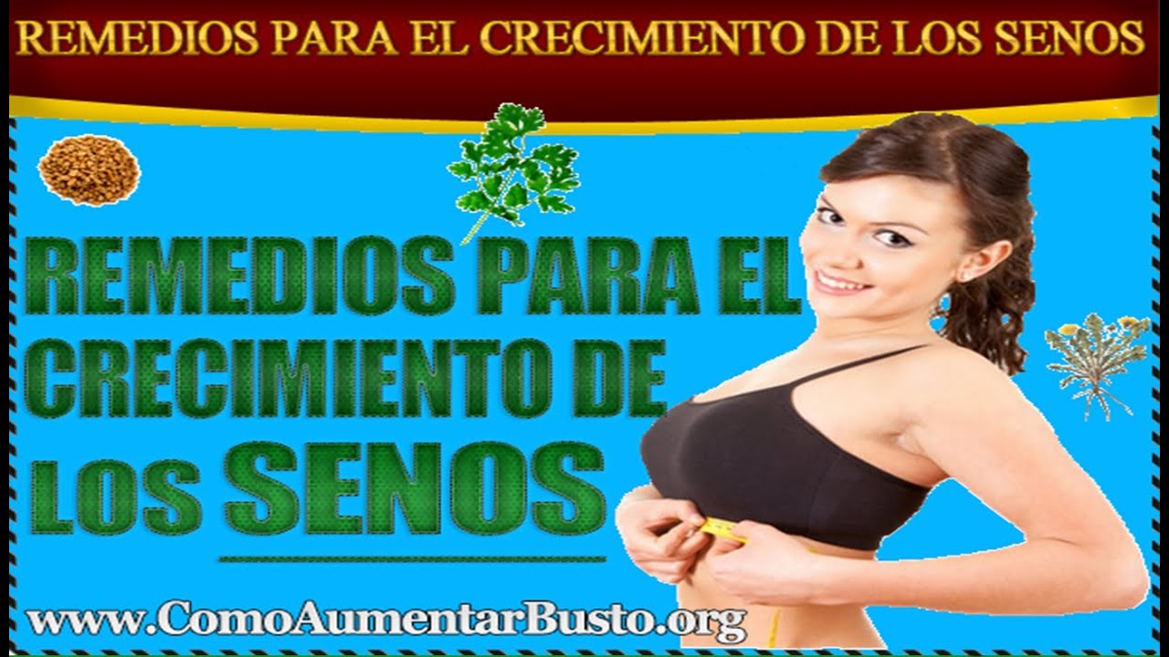 Como Hacer Que Crezcan Los Senos Rapidamente www.youtube.com