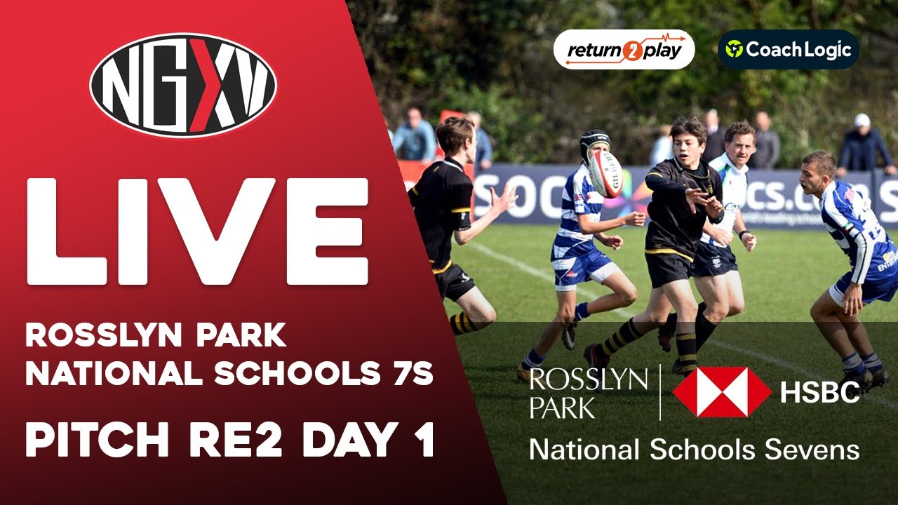 LIVE RUGBY 7s ROSSLYN PARK HSBC NATIONAL SCHOOLS 7s 2022 PITCH RE2 DAY 1 