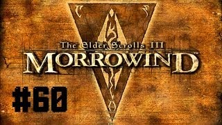 Morrowind - Part 60